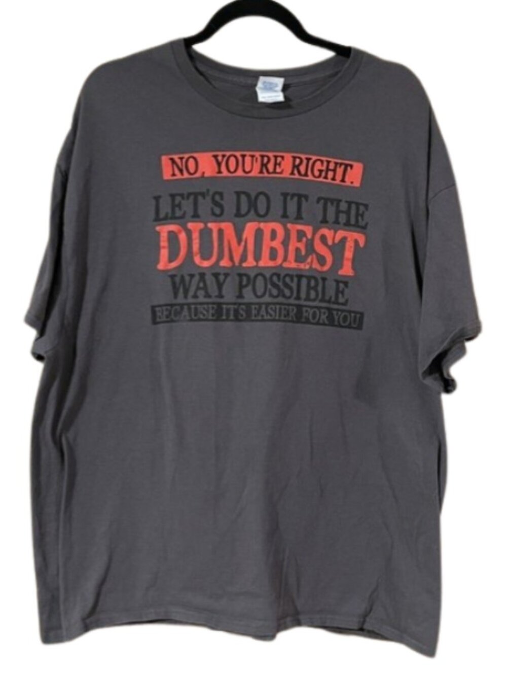 Men's No You're Right Tee Size 2XL